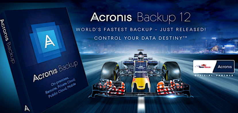 The World’s Fastest Backup Solution the Acronis Backup 12 Solution