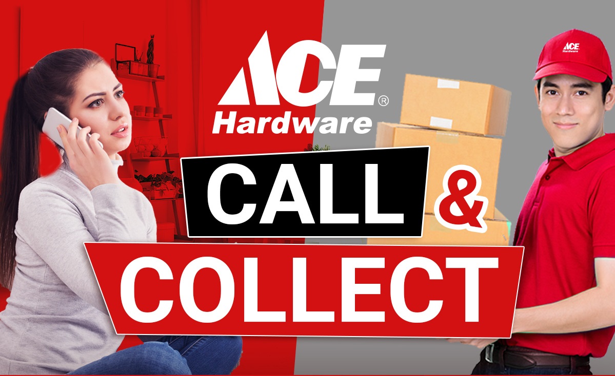 Ace Hardware customers can avail hardware items via Call