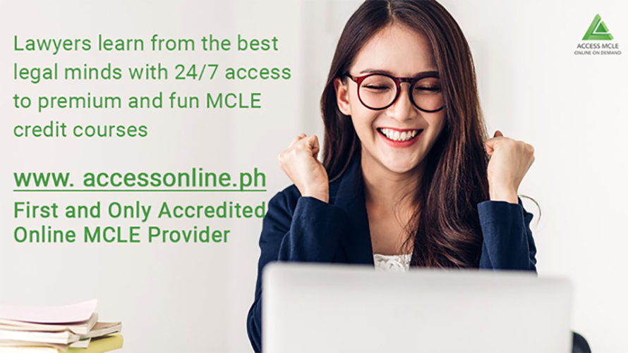Best legal minds with 24/7 access to premium and fun MCLE credit courses available thru accessonline.ph