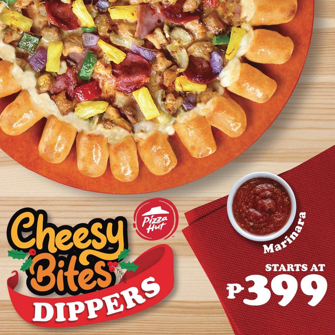 Twist, pull, dip, and pop this Holidays with the all-new Cheesy Bites Dippers from Pizza Hut