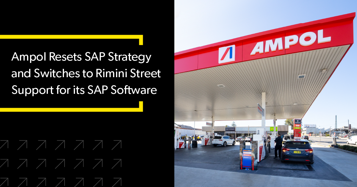 Ampol Resets SAP Strategy and Switches to Rimini Street Support for its SAP Software