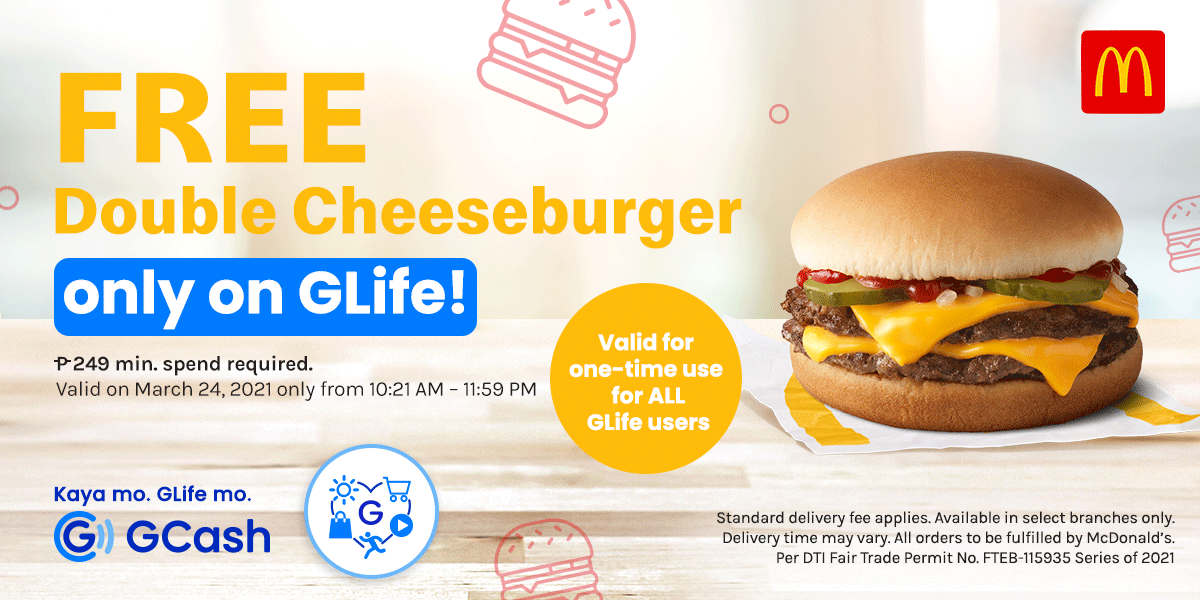 GCash Exclusive: FREE McDonald’s Double Cheeseburger only on GLife!