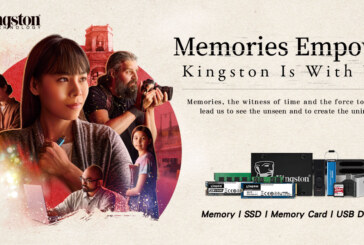 Kingston sets to inspire people with the power of memories and its new ‘‘Kingston Is With You’’ campaign