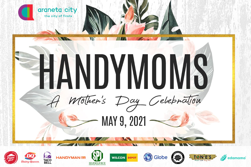 Celebrate your handymoms at Araneta City