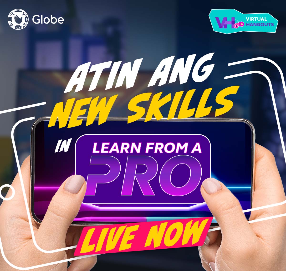 Learn from the Gaming Pros with  Globe Virtual Hangouts