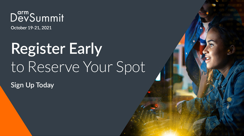 Arm DevSummit Returns in October – Register early for exclusive learning and networking opportunities!
