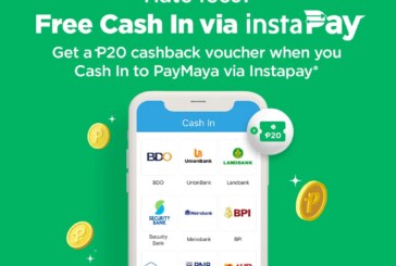 Get instant cashback when you cash in to PayMaya via Instapay! 