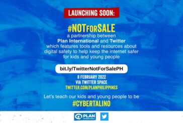 Plan International Philippines and Twitter launches the #NotForSale: A Safer Twitter Campaign and Resource Hub