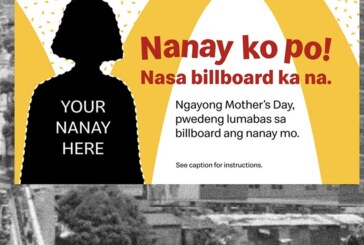 Nanay ko po! Show your love for your nanay by getting them featured on a McDonald’s billboard on Mother’s Day