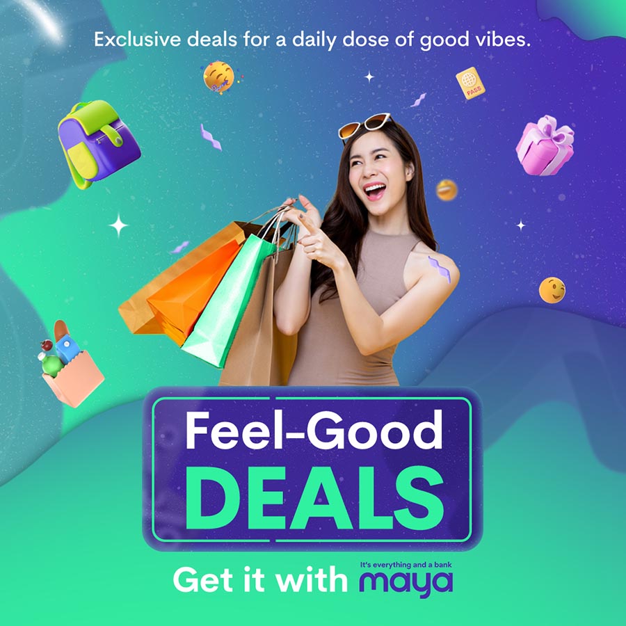 Maya’s Feel-Good Deals continue with exciting offers!
