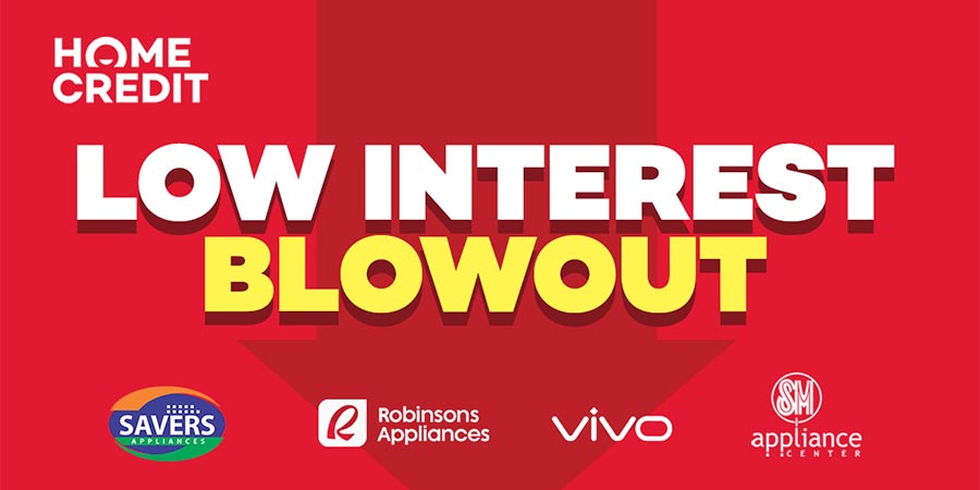 Get the appliances, gadgets of your dreams at Home Credit’s Low Interest Blowout
