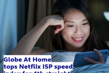 Globe At Home tops Netflix ISP speed index for 4th straight month in 2022
