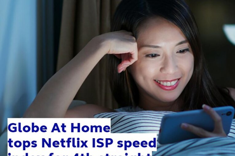 Globe At Home tops Netflix ISP speed index for 4th straight month in 2022