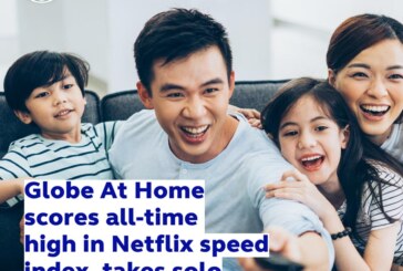 Globe At Home scores all-time high in Netflix speed index, takes solo lead in June rankings