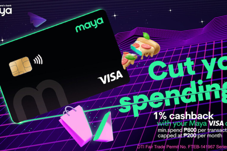 Cut your spending for everyday transactions with your Maya Visa card!
