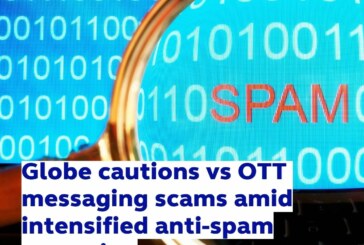 Globe cautions vs OTT messaging scams  amid intensified anti-spam campaign