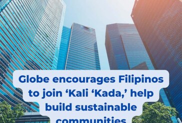 Globe encourages Filipinos to join ‘Kali ‘Kada,’ help build sustainable communities