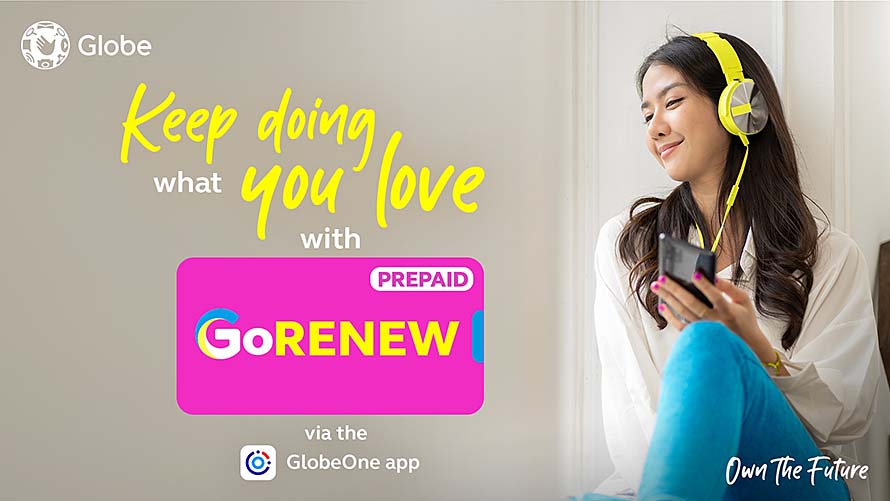 Keep your passion going with Globe Prepaid’s GoRENEW