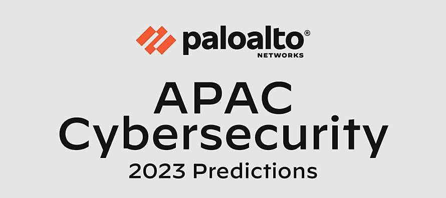Palo Alto Networks unveils APAC cybersecurity predictions 2023