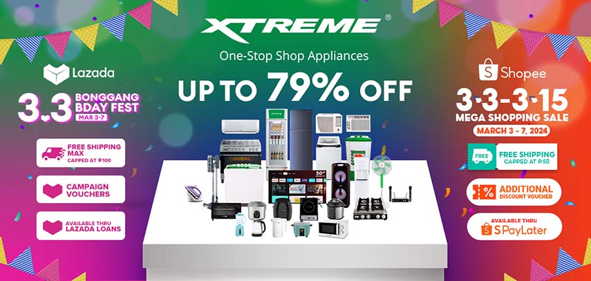 Get Up to 79% Discount from XTREME Appliances this 3.3 Shopee Mega Shopping Sale and Lazada 3.3 Bonggang Bday Fest
